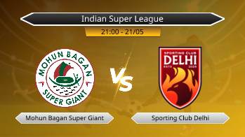 Indian Super League Mohun Bagan Super Giant VS Sporting Club Delhi