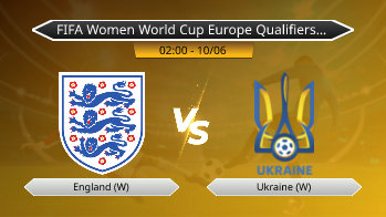 FIFA Women World Cup Europe Qualifiers League A - England (W) vs Ukraine (W)