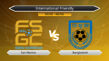 International Friendly - San Marino vs Bangladesh