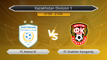 Kazakhstan Division 1 FC Astana M VS FC Shakhter Karagandy