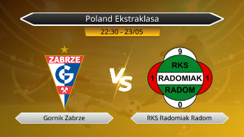 Poland Ekstraklasa Gornik Zabrze VS RKS Radomiak Radom