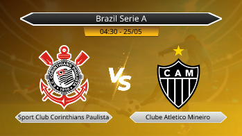 Brazil Serie A Sport Club Corinthians Paulista VS Clube Atletico Mineiro