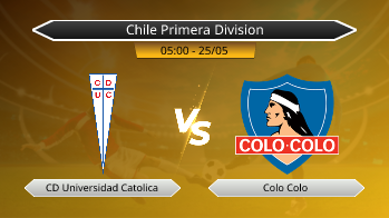Chile Primera Division CD Universidad Catolica VS Colo Colo