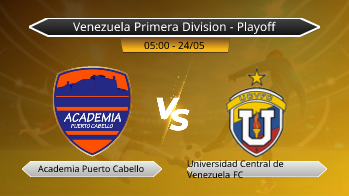 Venezuela Primera Division - Playoff Academia Puerto Cabello VS Universidad Central de Venezuela FC