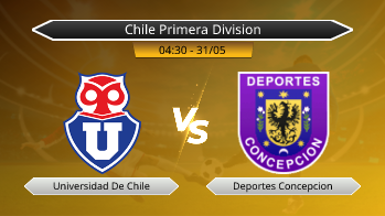 Chile Primera Division Universidad De Chile VS Deportes Concepcion